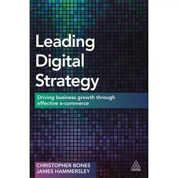 Leading Digital Strategy: Driving Business Growth Through Effective E-Commerce