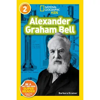 National Geographic Readers: Alexander Graham Bell