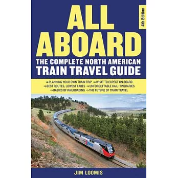 All Aboard: The Complete North American Train Travel Guide