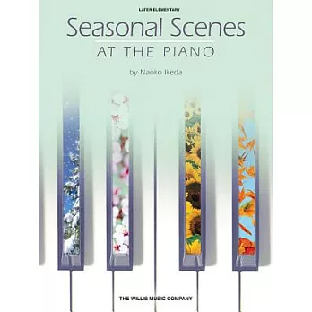 Seasonal Scenes at the Piano: Later Elementary Level