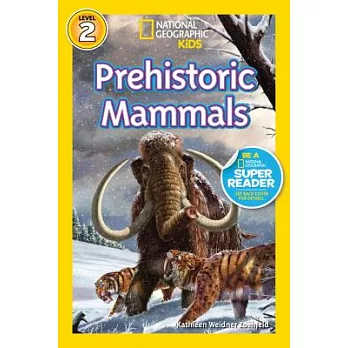 National Geographic Readers: Prehistoric Mammals