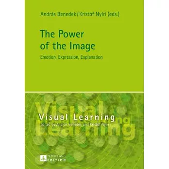 The Power of the Image: Emotion, Expression, Explanation