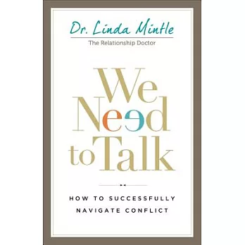 We Need to Talk: How to Successfully Navigate Conflict