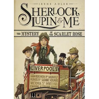 Sherlock, Lupin & me (3) : The mystery of the scarlet rose