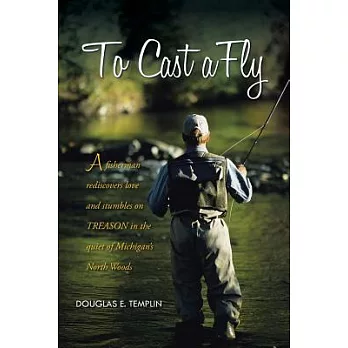 To Cast a Fly