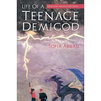 Life of a Teenage Demigod: Demigod Adventures Series