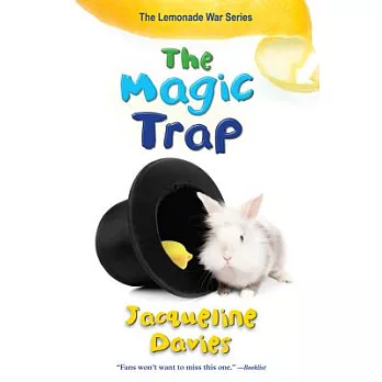 The Lemonade War (5): The magic trap /