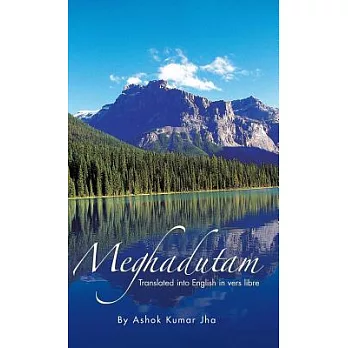Meghadutam: Translated into English in Vers Libre
