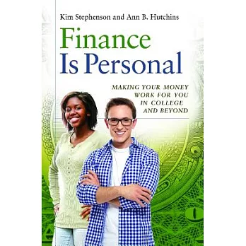 Finance Is Personal: Making Your Money Work for You in College and Beyond