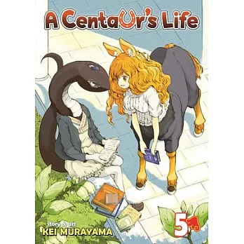 A Centaur’s Life Vol. 5