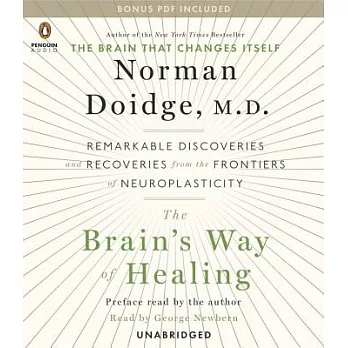 The Brain’s Way of Healing: Remarkable Discoveries and Recoveries from the Frontiers of Neuroplasticity