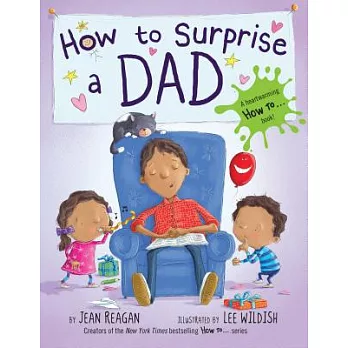 How to surprise a dad /