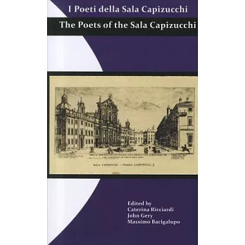 I Poeti Della Sala Capizucchi: The Poets of the Sala Capizucchi