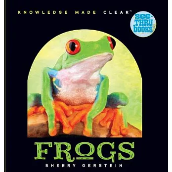 See-thru Frogs