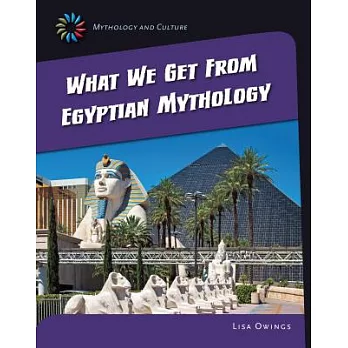 What we get from Egyptian mythology /