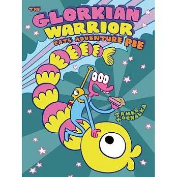 The Glorkian Warrior Eats Adventure Pie