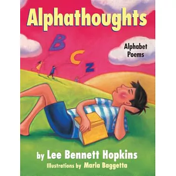 Alphathoughts: Alphabet Poems