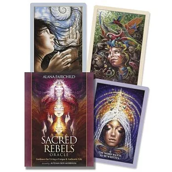 Sacred Rebels Oracle: Guidance for Living a Unique & Authentic Life