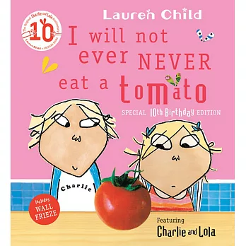 I will ever never eat a tomato /