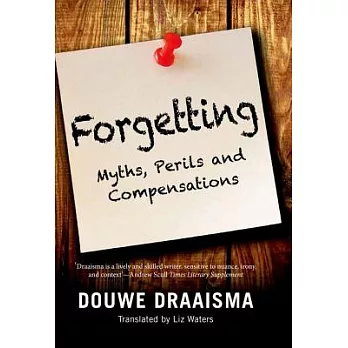 Forgetting: Myths, Perils and Compensations