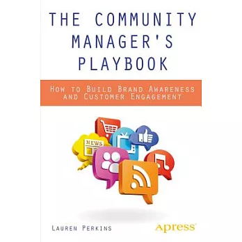 The Community Manager’s Playbook: How to Build Brand Awareness and Customer Engagement