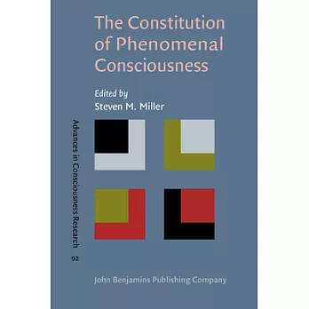 The Constitution of Phenomenal Consciousness: Toward a science and theory
