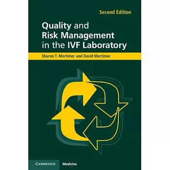 Quality and Risk Management in the IVF Laboratory