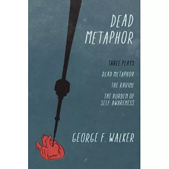 Dead Metaphor: Three Plays