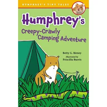 Humphrey’s Creepy-Crawly Camping Adventure