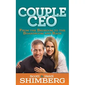 Couple CEO: From the Bedroom to the Boardroom and Back