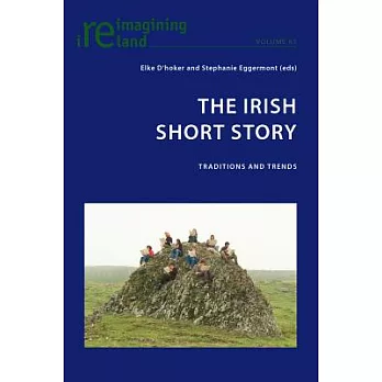 The Irish Short Story: Traditions and Trends