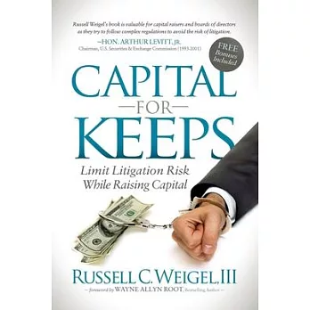 Capital for Keeps: Limit Litigation Risk While Raising Capital