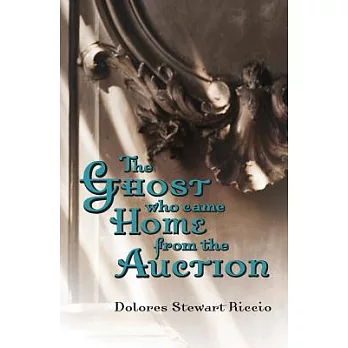 The Ghost Who Came Home from the Auction