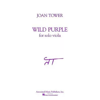 Wild Purple: For Solo Viola