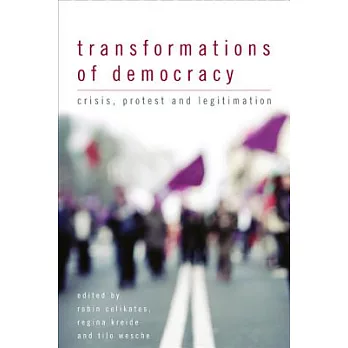 Transformations of Democracy: Crisis, Protest and Legitimation
