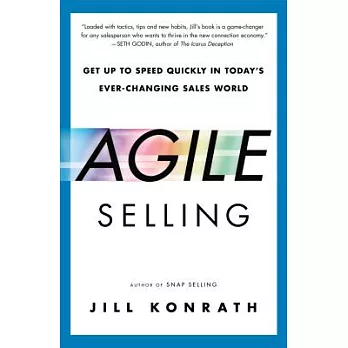 Agile Selling: Get Up to Speed Quickly in Today’s Ever-Changing Sales World