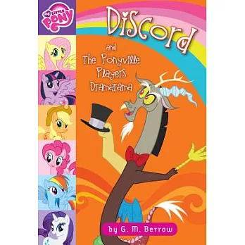 Discord and the Ponyville Players Dramarama