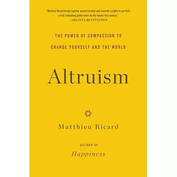 Altruism: The Power of Compassion to Change Yourself and the World: Library Edition