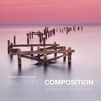 Mastering Composition: The Definitive Guide for Photographers