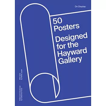 On Display: 50 Posters Designed for the Hayward Gallery