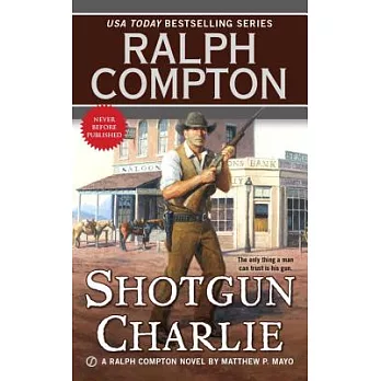 Ralph Compton Shotgun Charlie