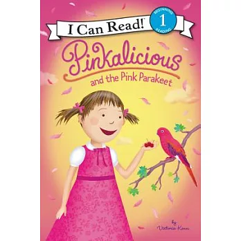 Pinkalicious and the Pink Parakeet（I Can Read Level 1）