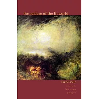 The Surface of the Lit World: Poems