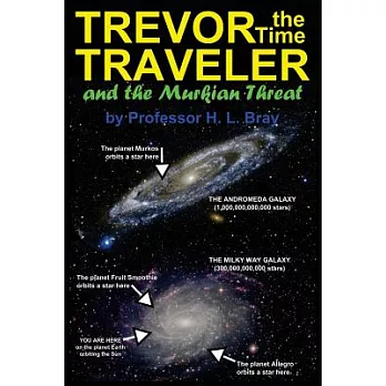 Trevor the Time Traveler and the Murkian Threat