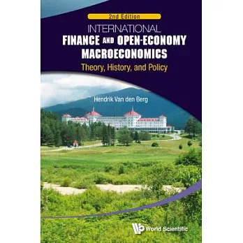 International Finance and Open-Economy Macroeconomics: Theory, History, and Policy