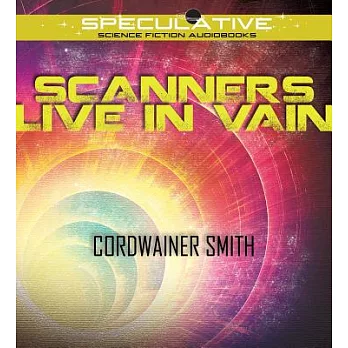 Scanners Live in Vain