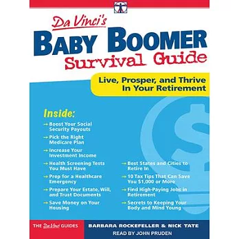 Da Vinci’s Baby Boomer Survival Guide: Live, Prosper, and Thrive in Your Retirement