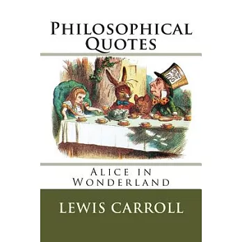 Alice in Wonderland Philosophical Quotes
