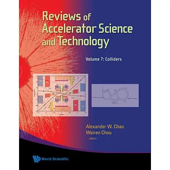 Reviews of Accelerator Science and Technology - Volume 7: Colliders