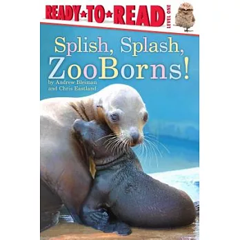 Splish, splash, zooborns! /